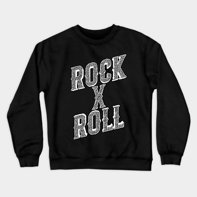 ROCK X ROLL Crewneck Sweatshirt by KITTYMARISSA